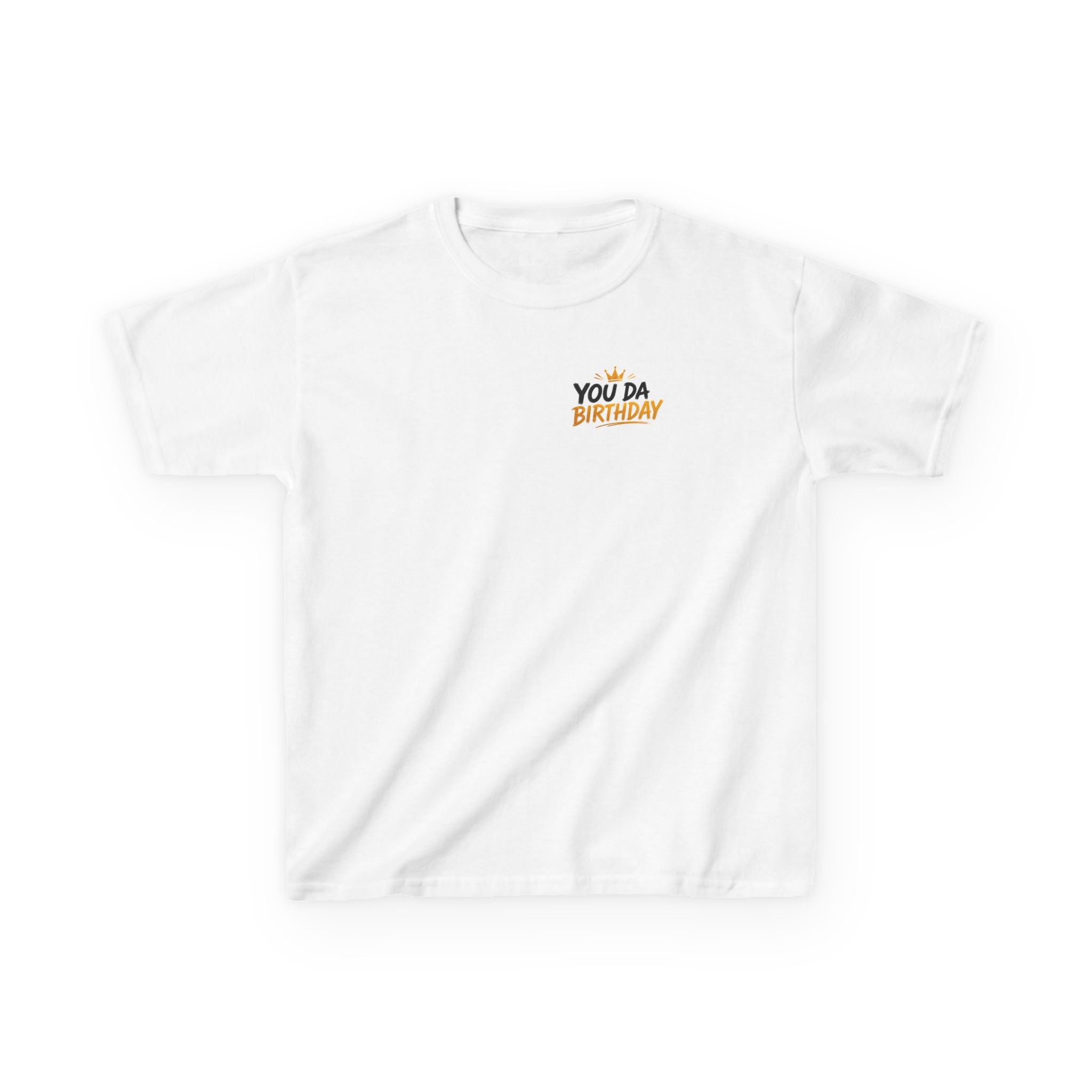 Kids Tee — "You Da Birthday" Graphic Birthday Shirt