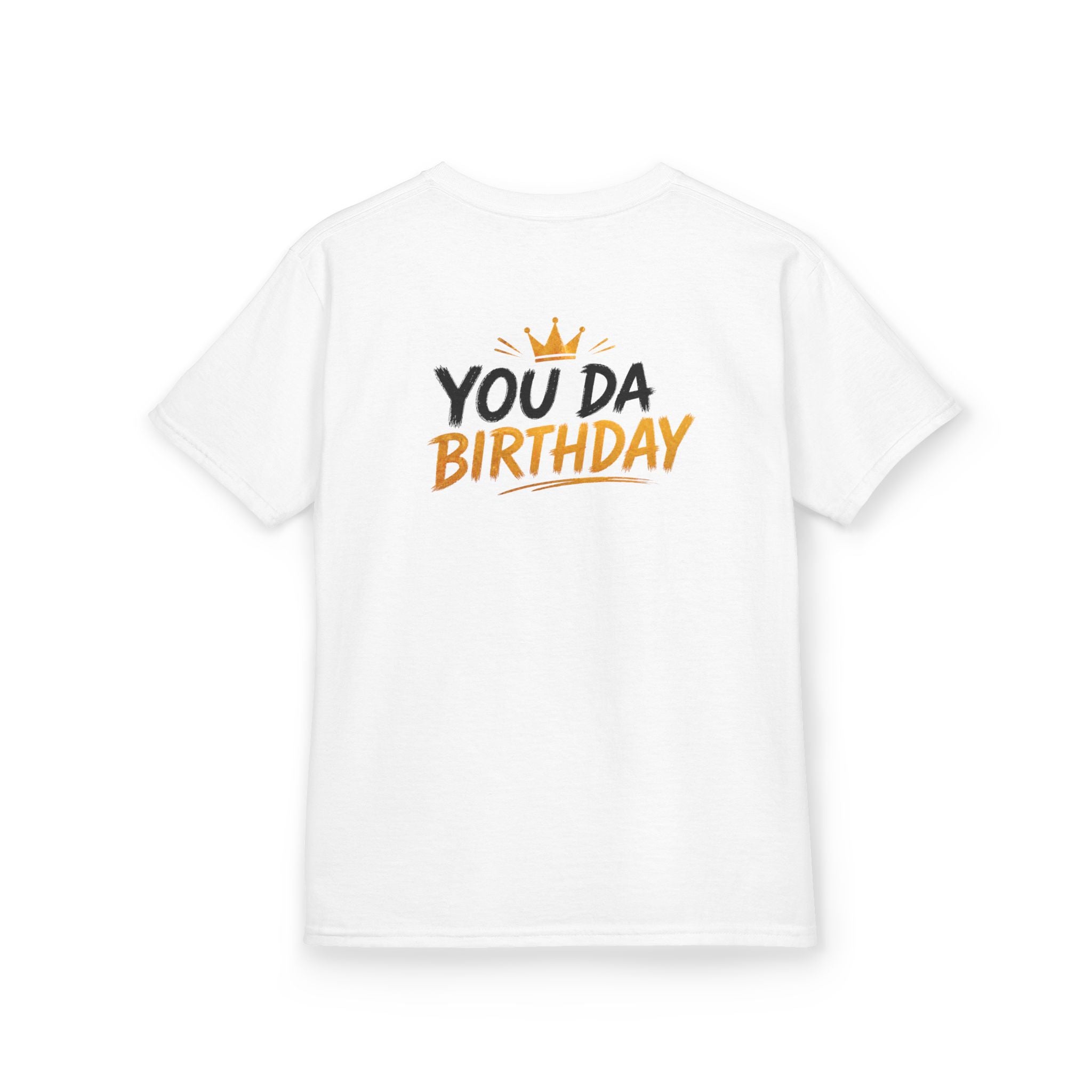 Kids Tee — "You Da Birthday" Graphic Birthday Shirt