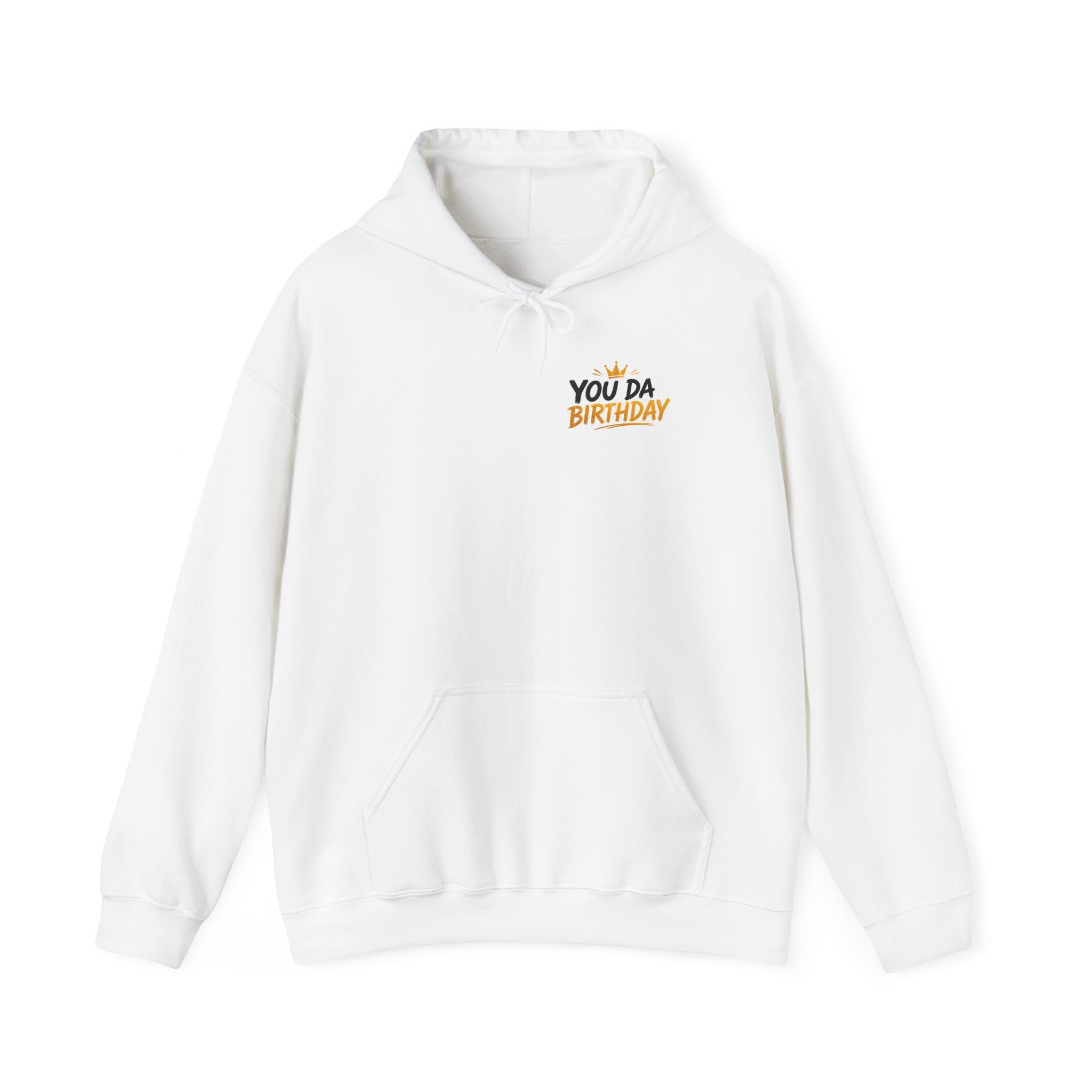Birthday Hoodie — "You Da Birthday" Graphic Pullover