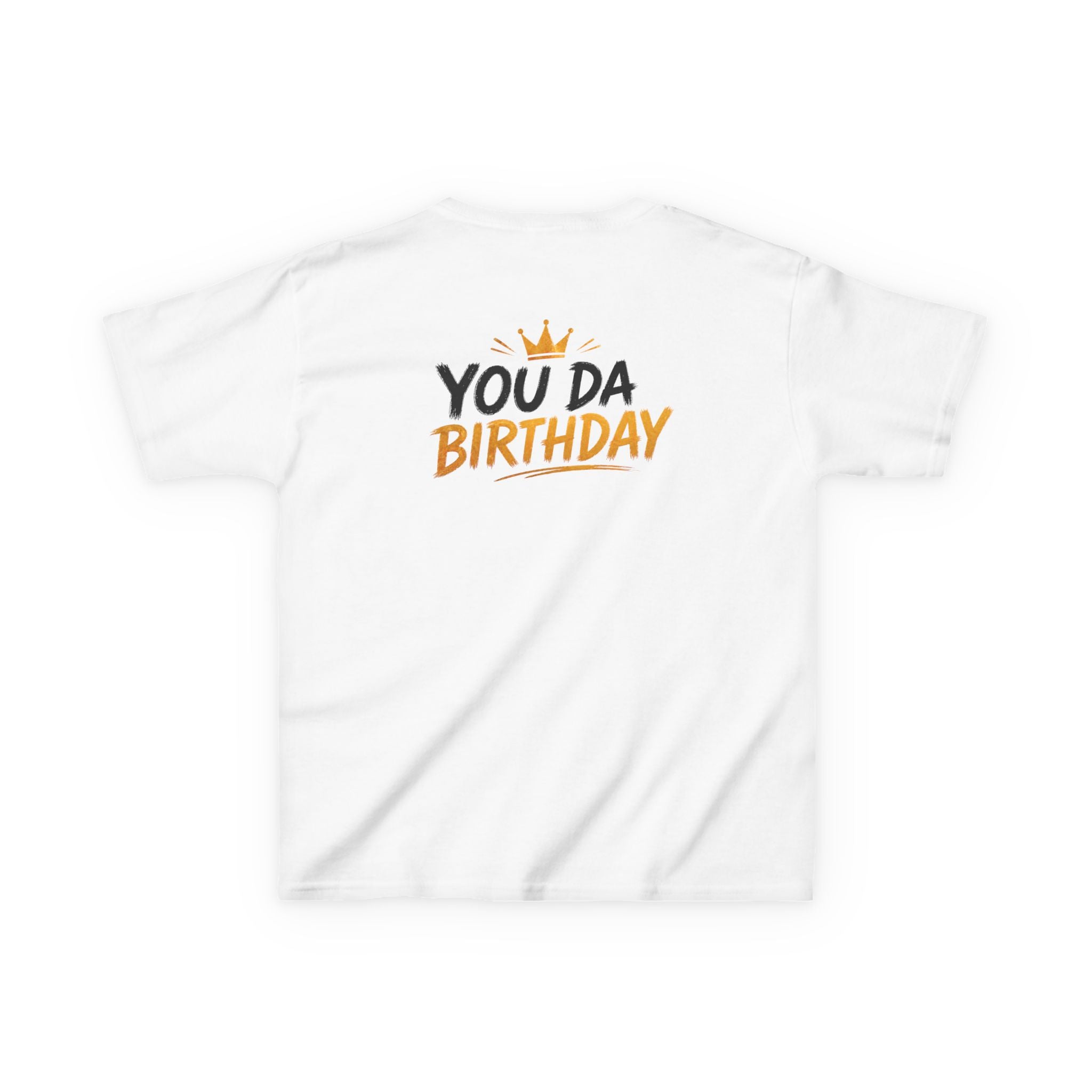 Kids Tee — "You Da Birthday" Graphic Birthday Shirt